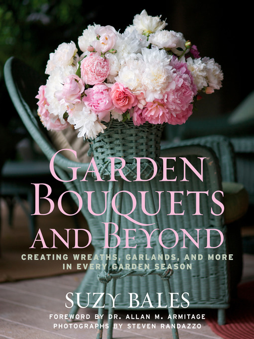 Title details for Garden Bouquets and Beyond by Suzy - Wait list